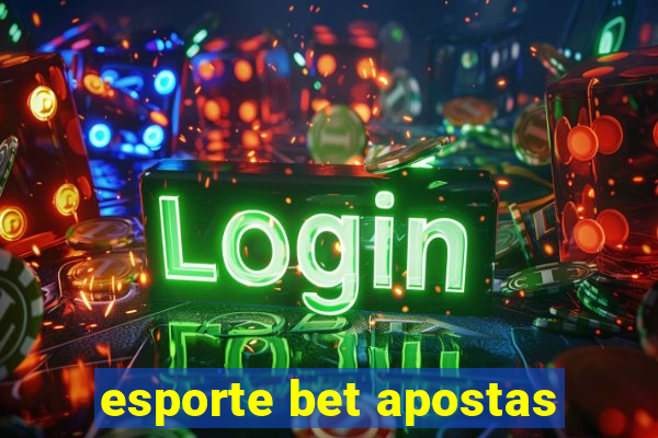 esporte bet apostas