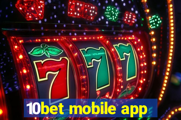 10bet mobile app