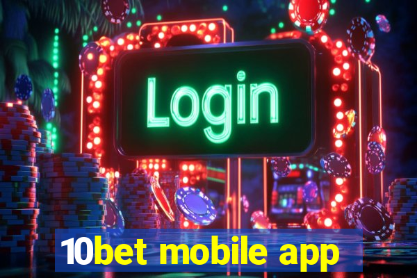 10bet mobile app