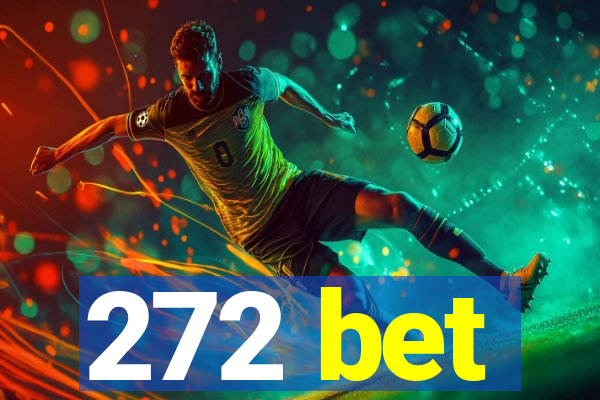 272 bet