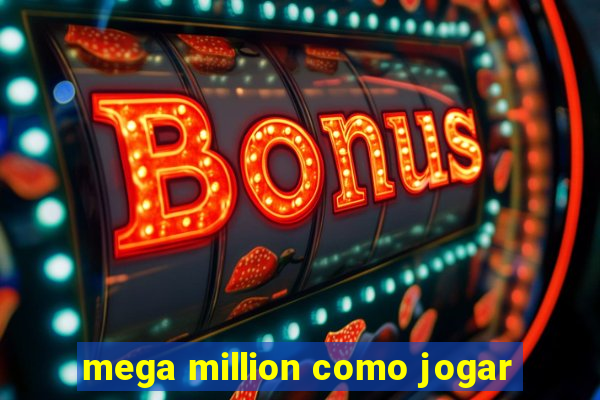 mega million como jogar