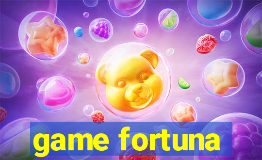 game fortuna