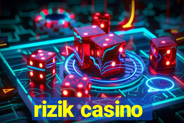 rizik casino