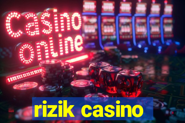 rizik casino