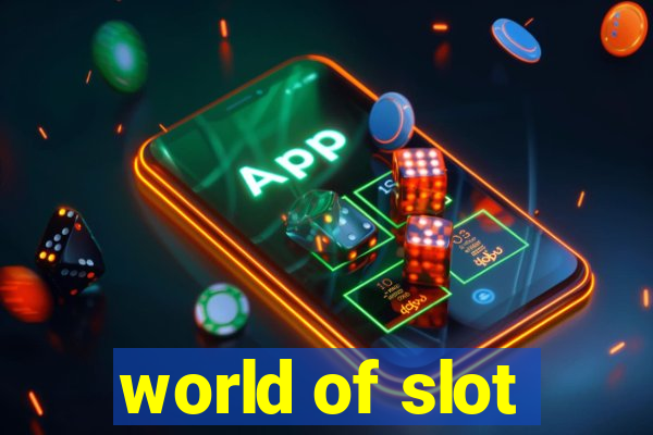 world of slot