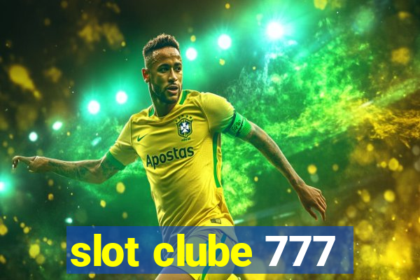 slot clube 777