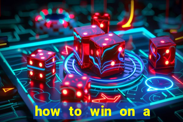 how to win on a slot machine in a casino