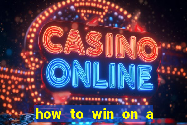 how to win on a slot machine in a casino