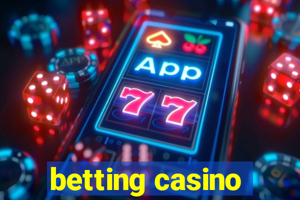 betting casino