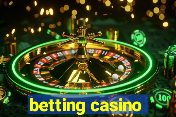 betting casino