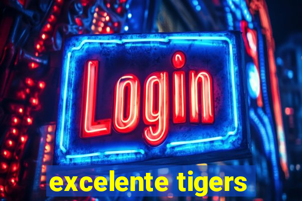 excelente tigers