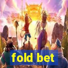 fold bet