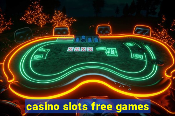 casino slots free games