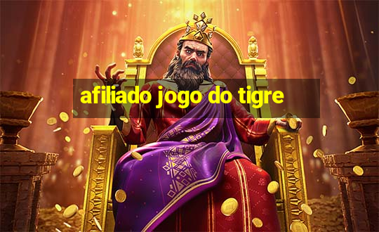 afiliado jogo do tigre