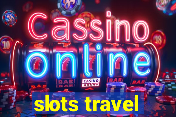 slots travel