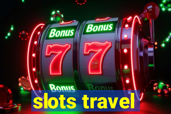 slots travel