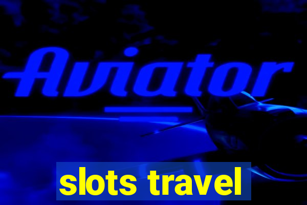 slots travel