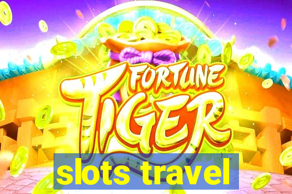 slots travel