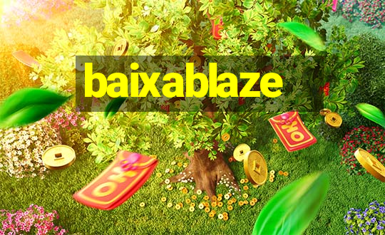 baixablaze