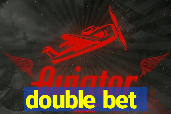 double bet