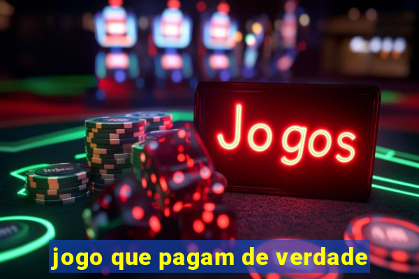 jogo que pagam de verdade