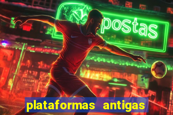 plataformas antigas de jogos slots