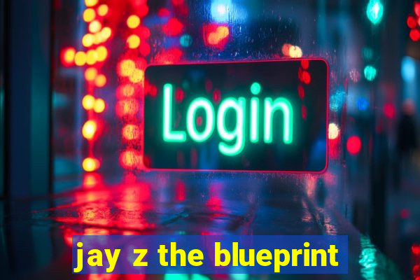 jay z the blueprint