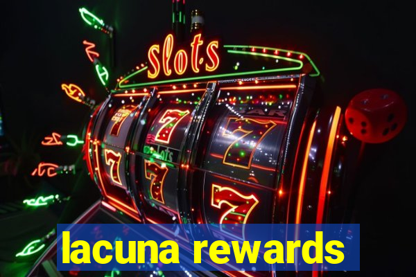 lacuna rewards