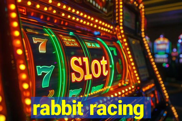 rabbit racing