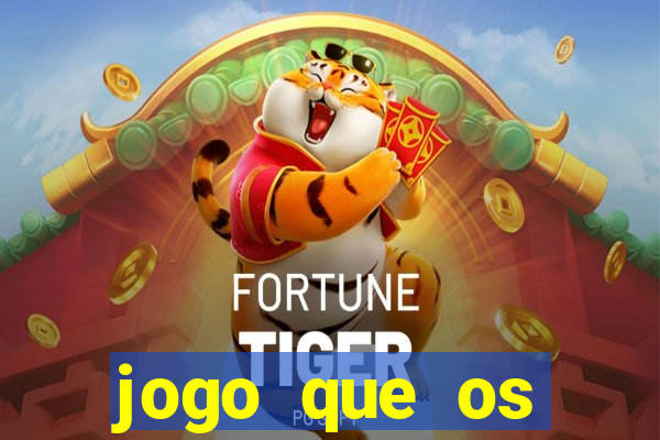 jogo que os famosos est茫o jogando para ganhar dinheiro