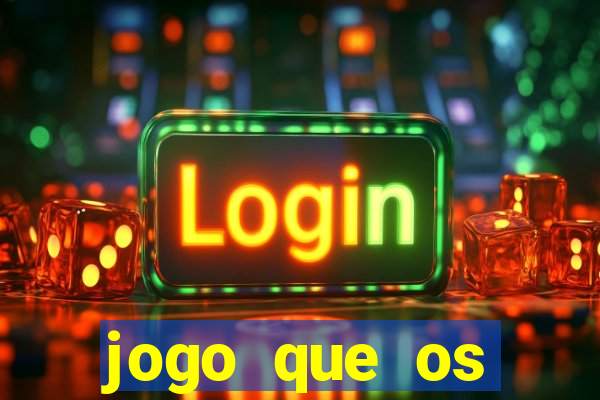 jogo que os famosos est茫o jogando para ganhar dinheiro