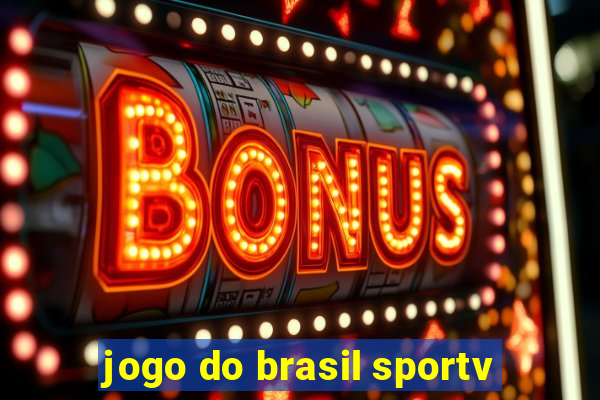 jogo do brasil sportv