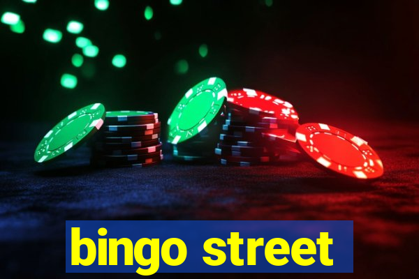 bingo street