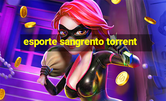 esporte sangrento torrent