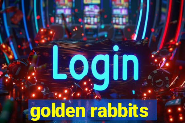 golden rabbits