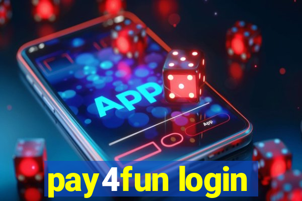 pay4fun login