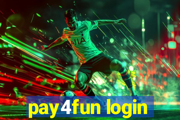 pay4fun login