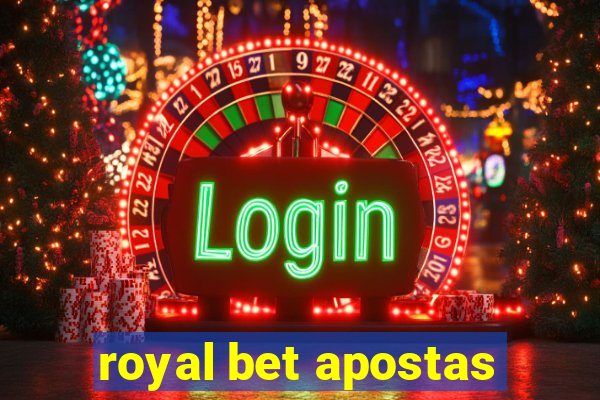 royal bet apostas