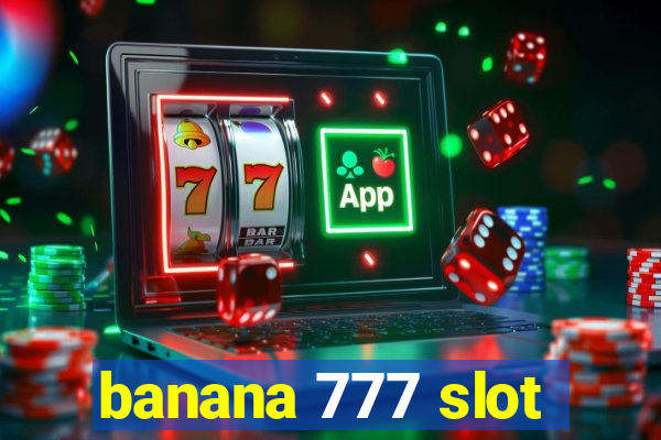 banana 777 slot