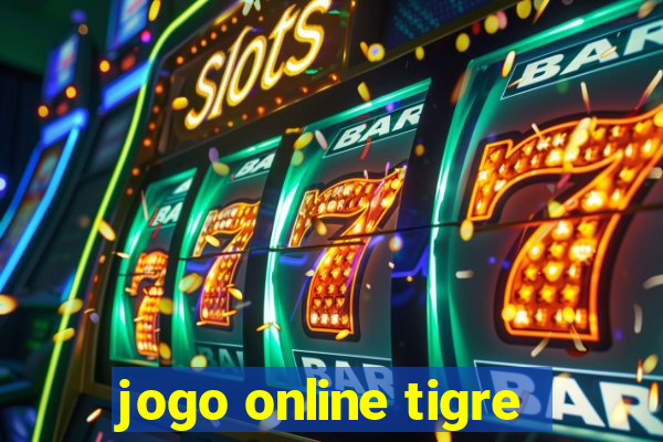 jogo online tigre