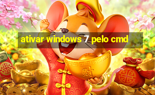 ativar windows 7 pelo cmd