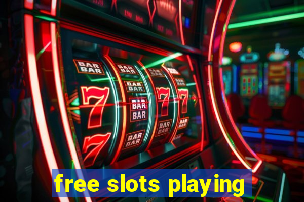 free slots playing