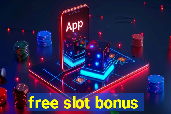 free slot bonus