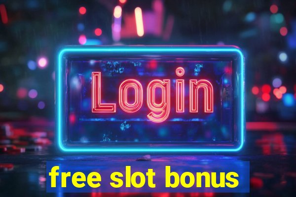 free slot bonus