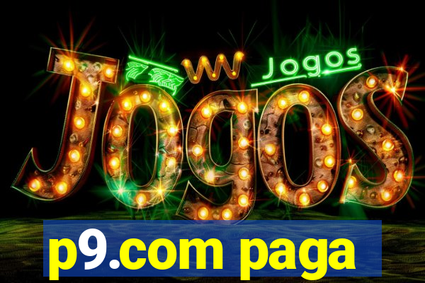 p9.com paga