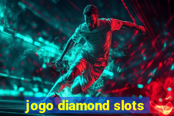 jogo diamond slots