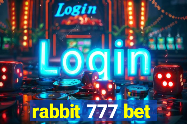 rabbit 777 bet