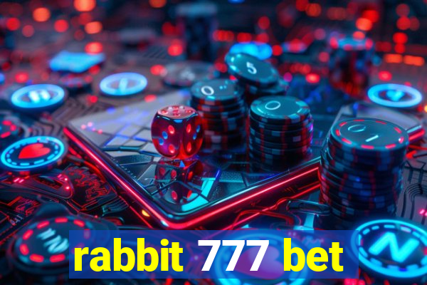 rabbit 777 bet