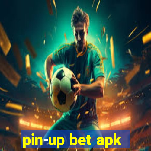 pin-up bet apk