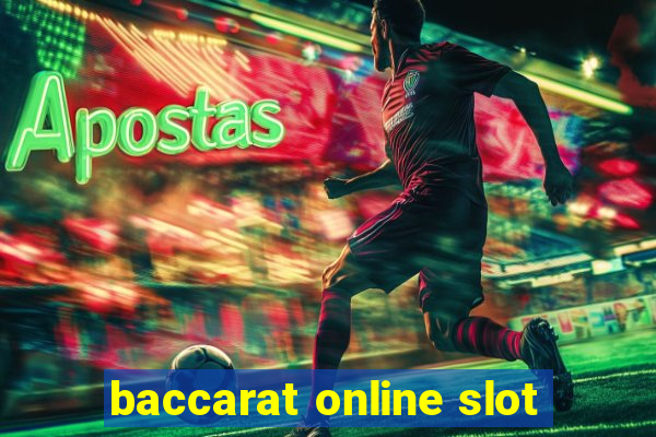 baccarat online slot